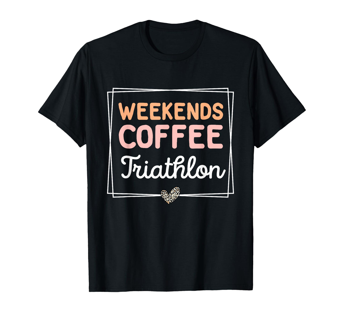 Weekends Coffee Triathlon Cute Retro Mom Life With Sayings T-Shirt