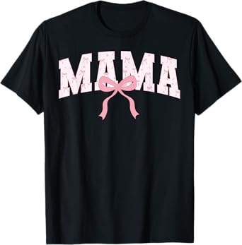 Mama Cute Pink Coquette Bow Mom Mothers Day T-Shirt