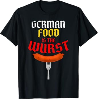 German Food is The Wurst. Funny Easy Oktoberfest Costume T-Shirt