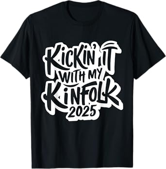 Kickin It With My Kinfolk Family Reunion 2025 T-Shirt
