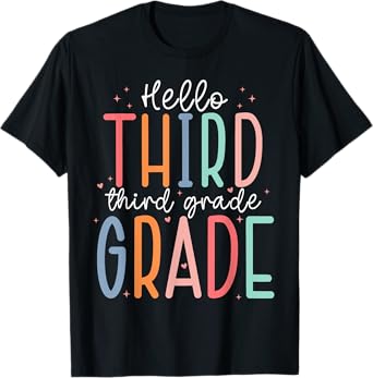 Hello Third Grade 3rd Grade Teacher Team Back To School T-Shirt