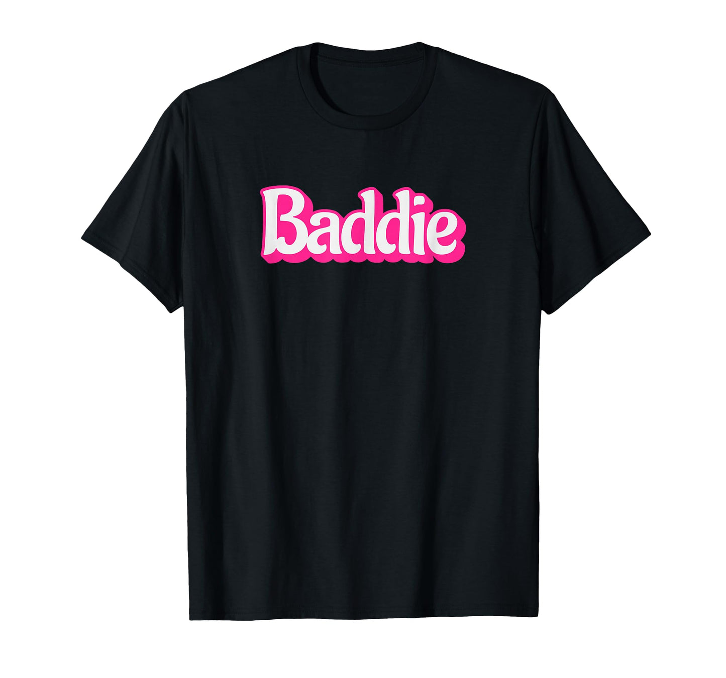 Baddie Design for Confident Girls and Women T-Shirt