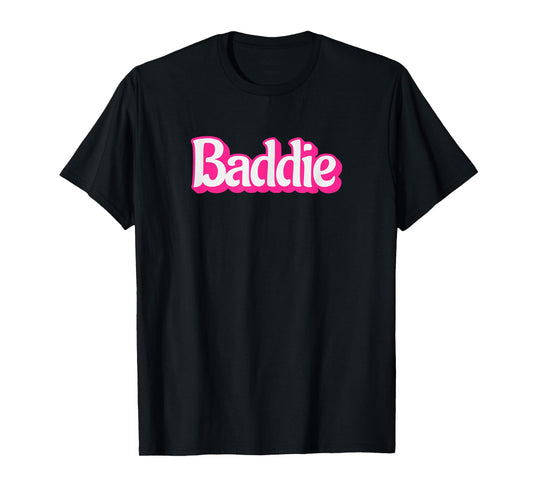 Baddie Design for Confident Girls and Women T-Shirt