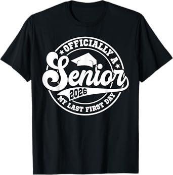 My Last First Day Senior 2026 Back To School Class Of 2026 T-Shirt