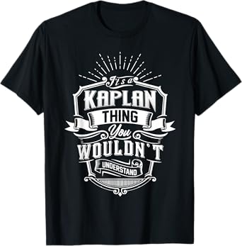 It's A KAPLAN Thing You Wouldn't Understand Name Vintage T-Shirt