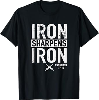 Iron Sharpens Iron Proverbs 27:17 Christian Religion T-Shirt