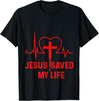 Jesus Saved My Life Heartbeat Cross Crucifix Religion Church T-Shirt