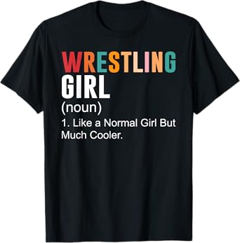 Wrestling Girl Definition - Funny Wrestling Girl T-Shirt