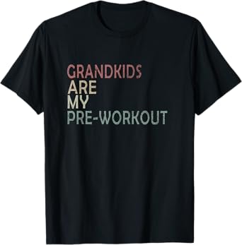 GRANDKIDS ARE MY PRE-WORKOUT Fitness Nana VINTAGE GYM T-Shirt