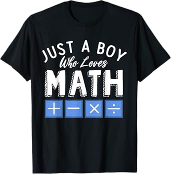 Just a Boy who loves Math Algebra Funny Mathematics T-Shirt