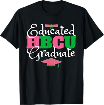Proud HBCU Educated Sorority Sisterhood Vibes Pink & Green Graduate T-Shirt