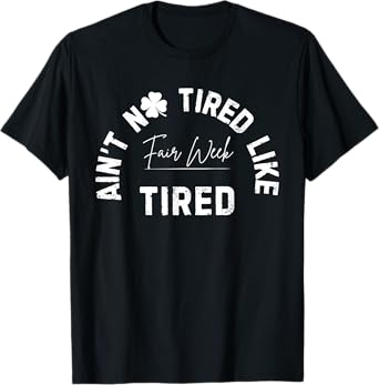 Ain't No Tired Like Fair Week Tired Groovy Farm Animal T-Shirt