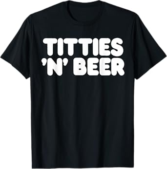 Titties Beer T-Shirt