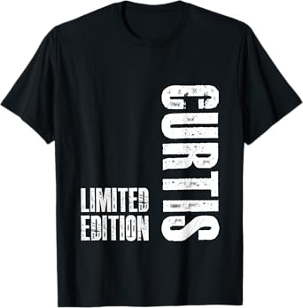 Limited Edition Curtis Gifts - Funny Curtis T-Shirt