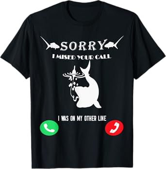 Funny Fishing Missed Call T-Shirt
