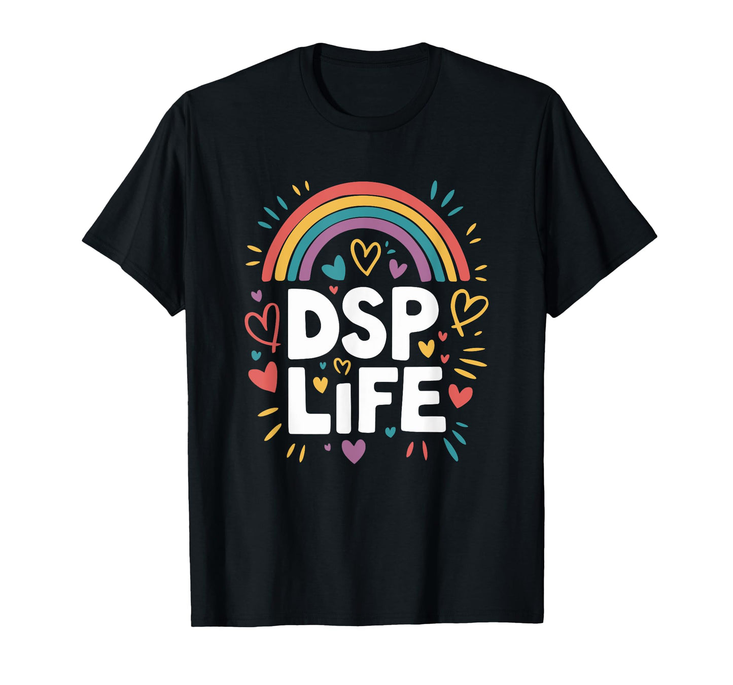 Direct Support Professional Squad Appreciation DSP Life T-Shirt