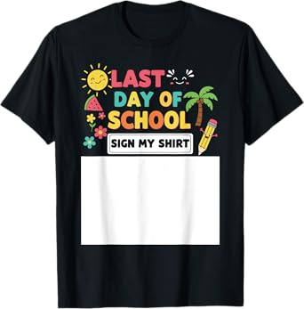 Boys Last Day Of School Sign My Shirt Funny Student Kids T-Shirt