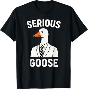 Serious Goose Grown Up Funny Suit And Tie Adult Life Humor T-Shirt