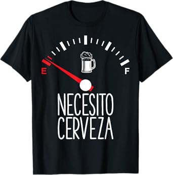 Necesito Cerveza Beer Drinkers Gift Beer Themed Gift T-Shirt