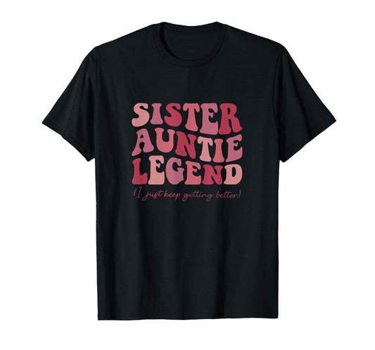 Sister Auntie Legend Groovy Funny Cool Aunties Club New Aunt T-Shirt