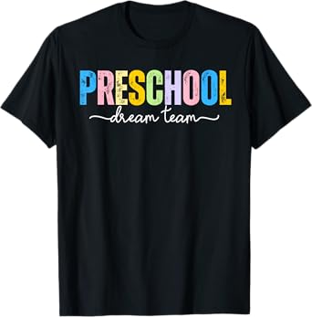 Preschool Dream Team Funny Back To School Teachers Kids T-Shirt
