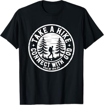 Take A Hike Connect With God T-Shirt