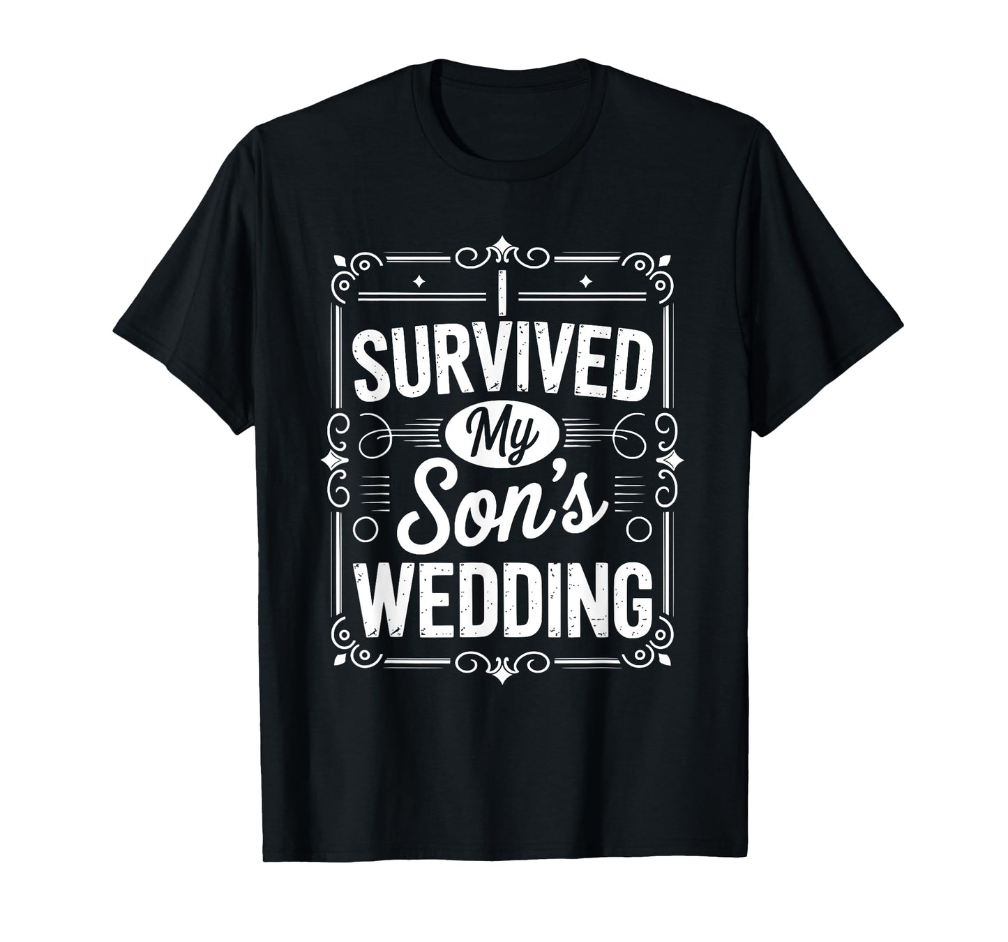 I Survived My Sons Wedding Parents of The Groom T-Shirt
