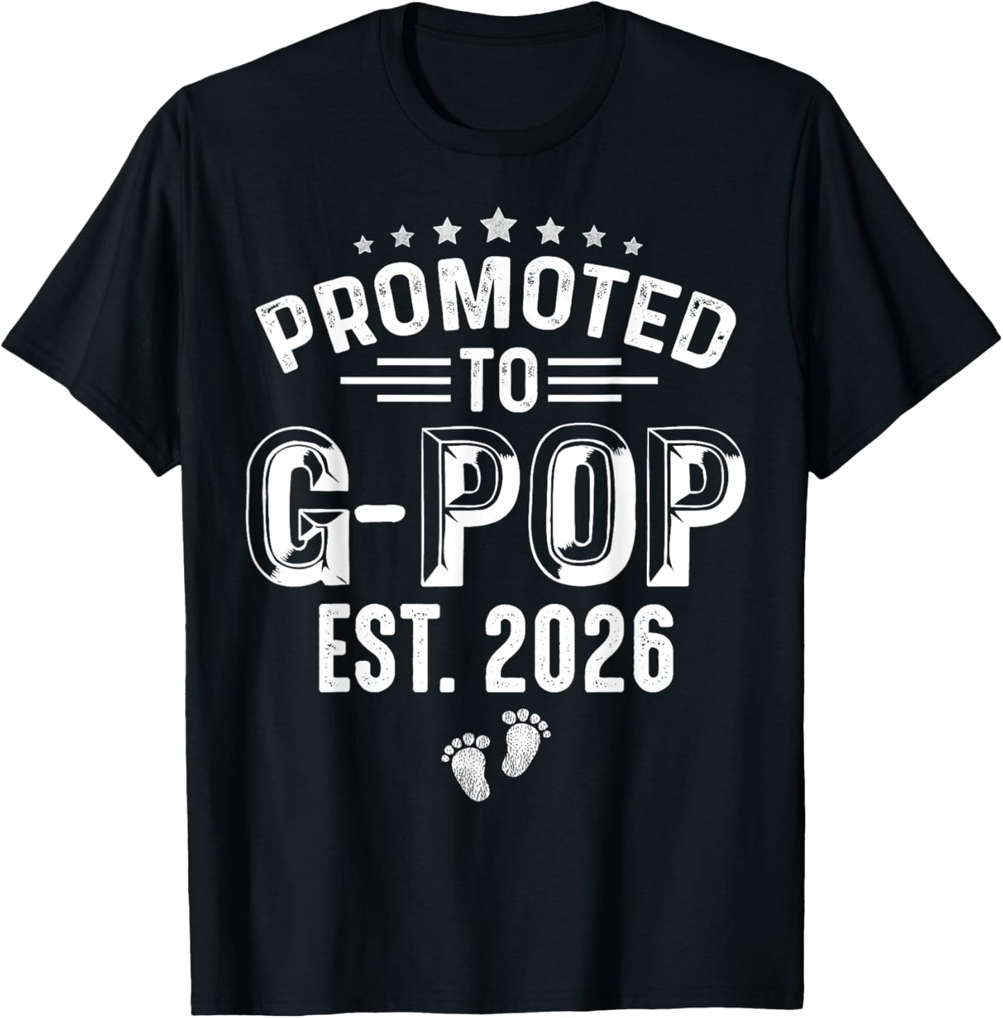 Promoted To G-Pop est.2026 Father's Day First time G-Pop T-Shirt