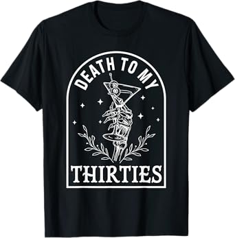 Death To My Thirties 40th Birthday Gothic Halloween Party T-Shirt