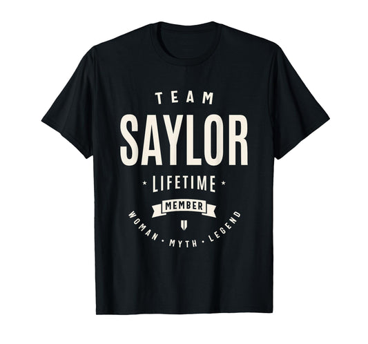Team Saylor Lifetime Member Funny Name Saylor T-Shirt