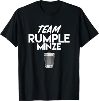 Team Rumple Minze Funny Liquor Bar Crawl T-Shirt