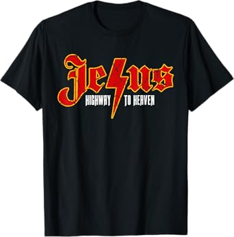 Christian Quotes Jesus Highway To Heaven Religious Spiritual T-Shirt