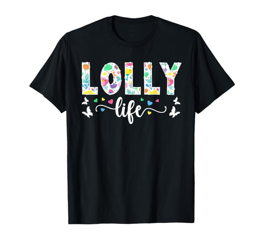 Lolly Life Lolly Grandma Cute Lolly Grandmother T-Shirt