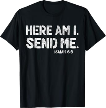 Vintage Here Am I Send Me Mission Team Missionary Trip T-Shirt
