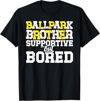 Ballpark Brother Supportive Softball Baseball Brother T-Shirt
