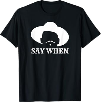 - Say When - Western Cowboy Outlaw Doc Holliday Mustache T-Shirt - Unisex-Adults - Black - Small - Short Sleeve - T-Shirt