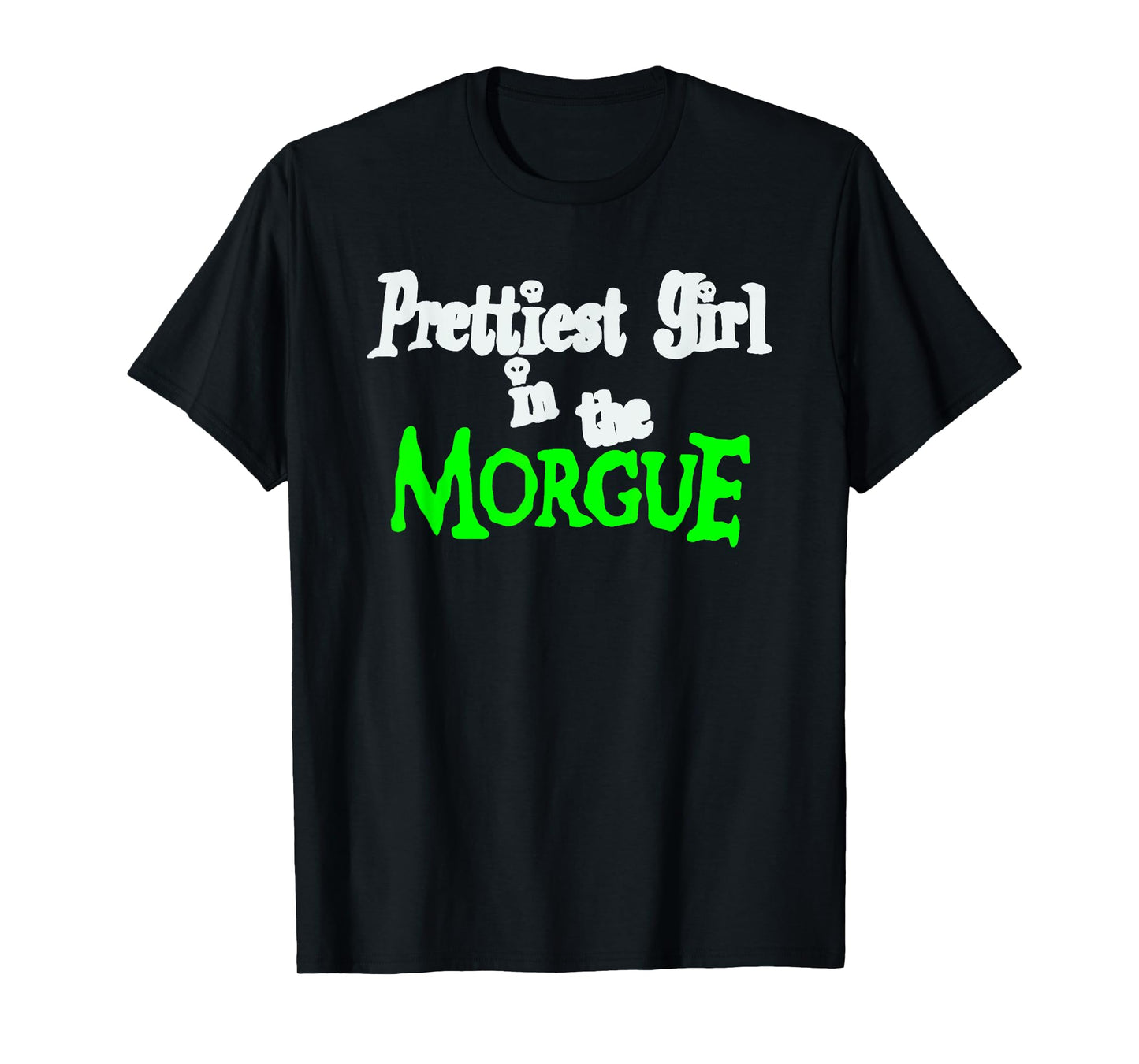 Prettiest Girl in the Morgue Gothic y2k T-Shirt