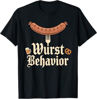 Wurst Behavior Sausage Humor Oktoberfest T-Shirt