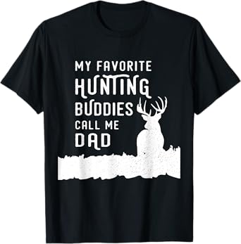 Hunter Dad Hunts Deer With Kids Sons Daughter Gift From Kids T-Shirt