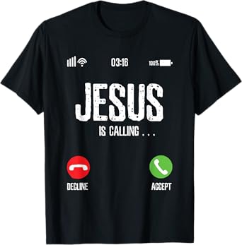 Jesus is Calling T-Shirt