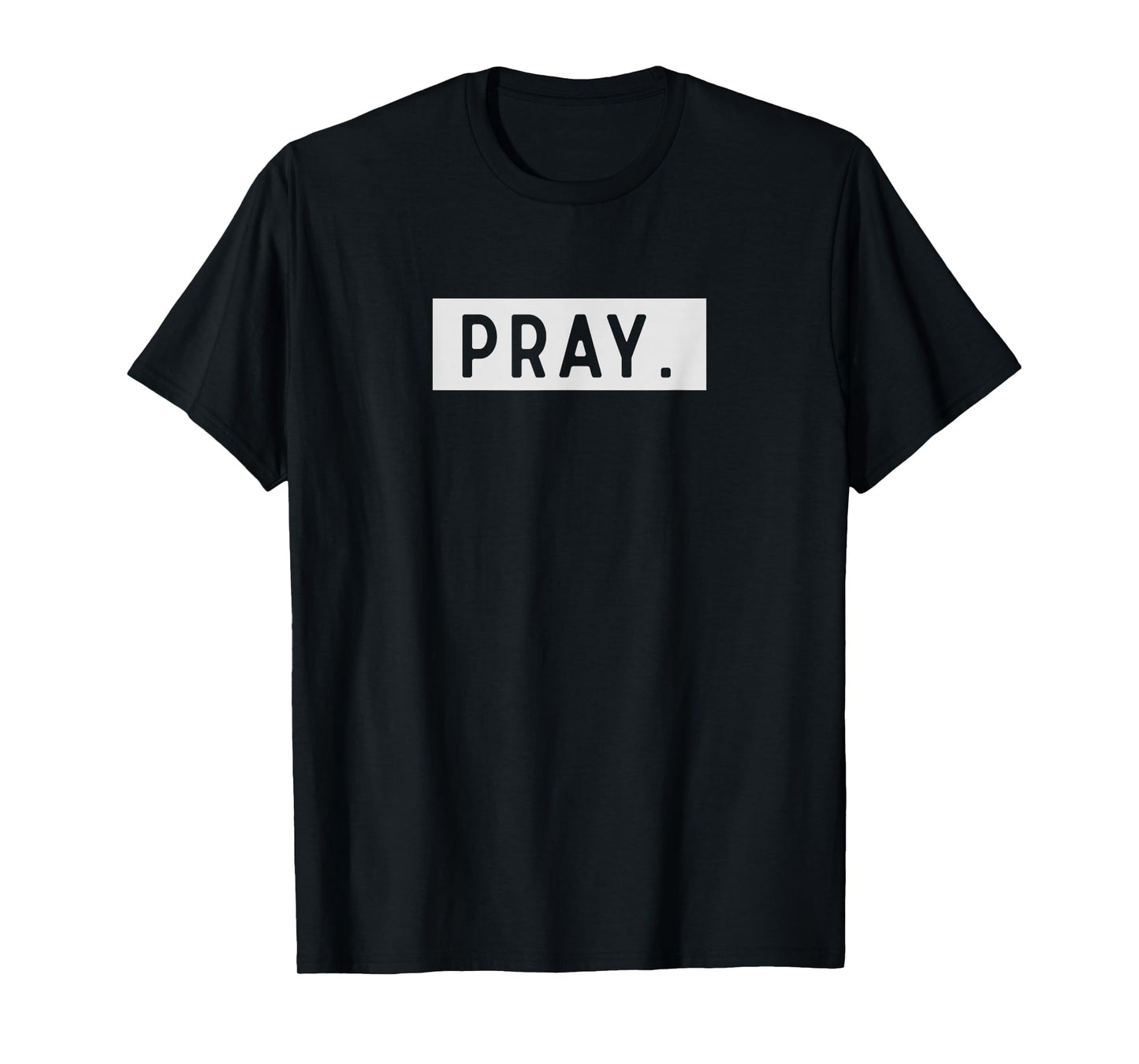 Pray Minimalist Trendy Christian Spiritual Mens Womens T-Shirt
