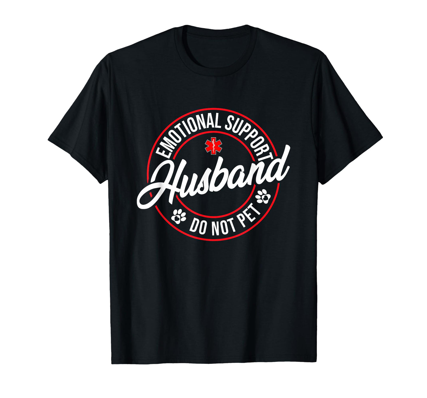 Emotional Support Husband Do Not Pet Funny Family T-Shirt