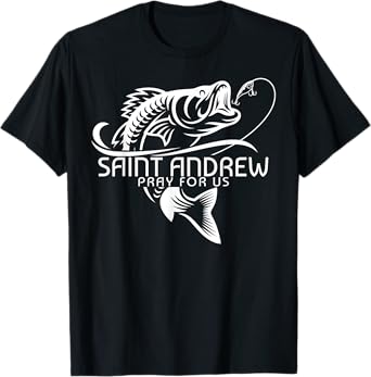 St Andrew Fishing Patron Saint of Fisherman Catholic Saint T-Shirt