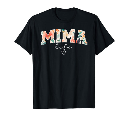 Mima Life Mima Grandma Mima Grandmother T-Shirt