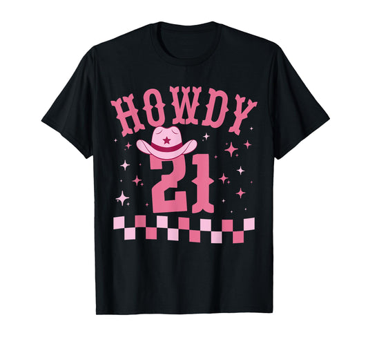 Groovy Howdy 21 Funny Retro Cowgirl Awesome 21st Birthday T-Shirt