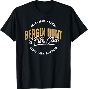 Bergin Hunt & Fish Club (large design) T-Shirt