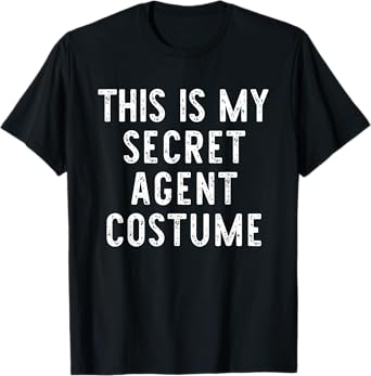 This Is My Secret Agent Halloween Costume Lazy Easy Spy T-Shirt