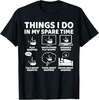 Things I Do in My Spare Time Funny Bagpipe Lover Bagpiper T-Shirt