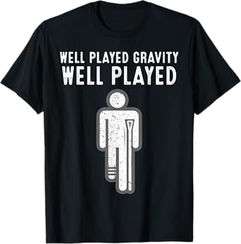 Funny Broken Leg Art For Men Women Foot Surgery Recovery T-Shirt