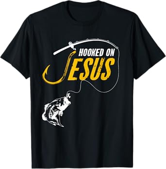 Hooked on Jesus Funny Christian Fishing T-Shirt